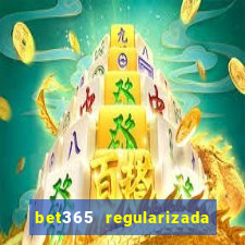 bet365 regularizada no brasil